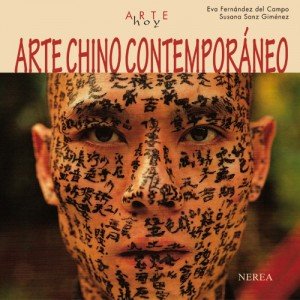 Portada del libro Arte chino contemporáneo, de Eva Fernández y Susana Sanz.